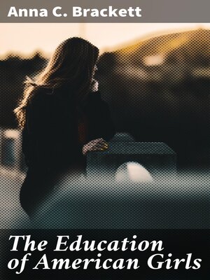 cover image of The Education of American Girls